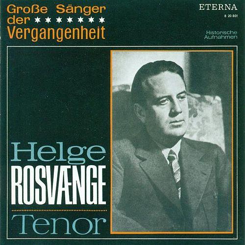 Helge Rosvaenge (1897-08-29 – 1972-06-17). Operatic tenors