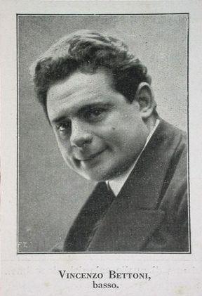 Vincenzo Bettoni (1881-07-01 – 1954-11-04). Operatic basses