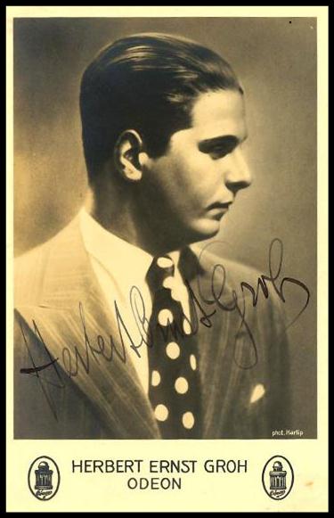 Herbert Ernst Groh (1905-05-27 – 1982-07-28). Operatic tenors