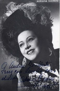 Adriana Guerrini (1907-09-22 – 1970-04-24). Operatic sopranos