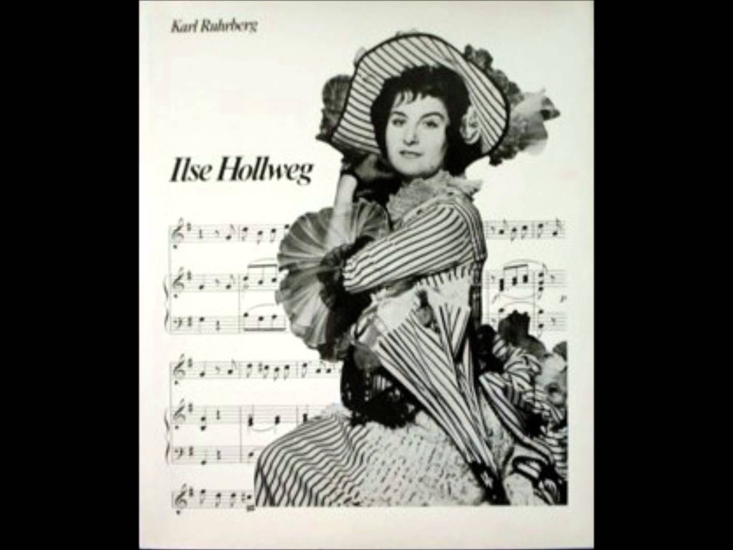 Ilse Hollweg (1922-02-23 – 1990-02-09). Operatic sopranos